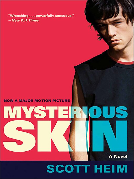 Title details for Mysterious Skin by Scott Heim - Wait list